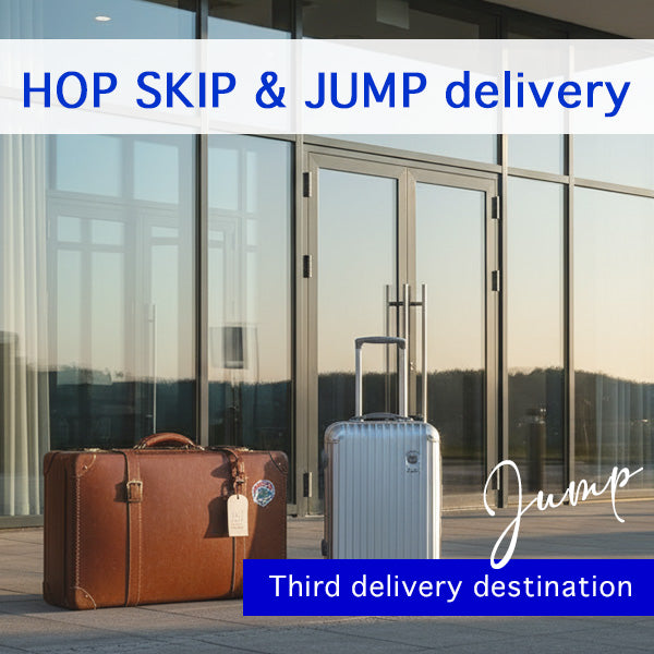 HOP SKIP & JUMP  delivery 《JUMP》Third delivery destination